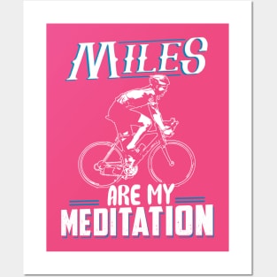 Miles Are My Meditation Posters and Art